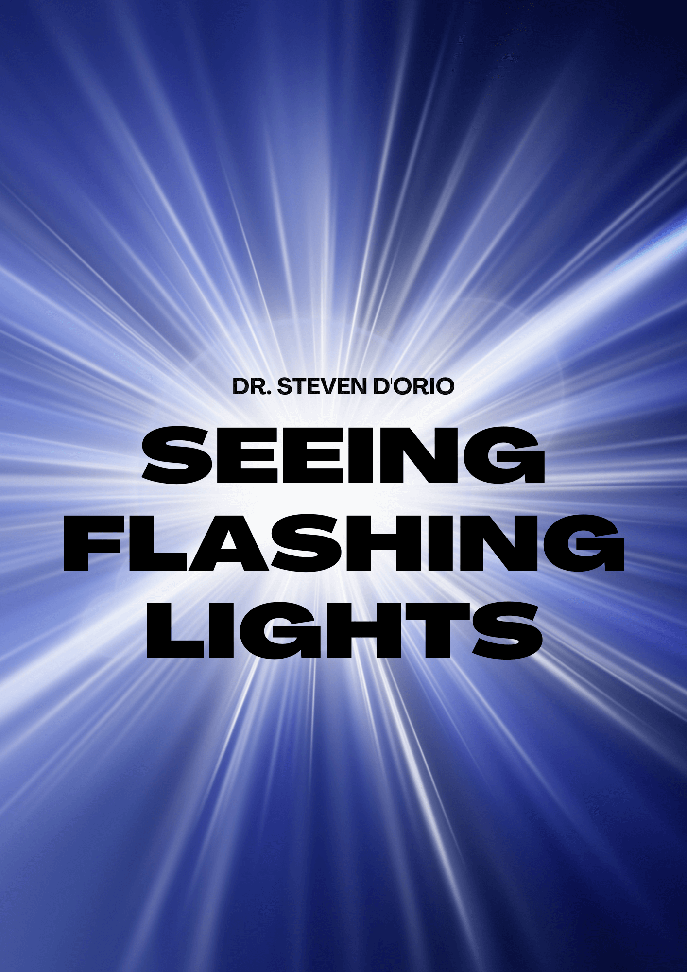 Seeing Flashing Lights Dr Steven D 039 Orio